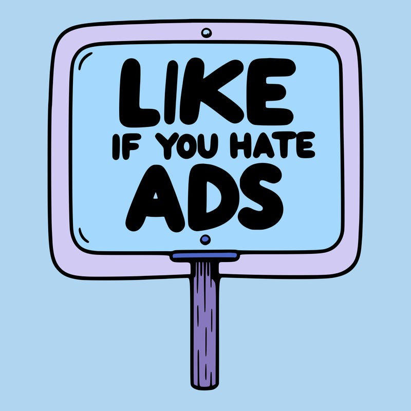 a sign that says like if you hate ads