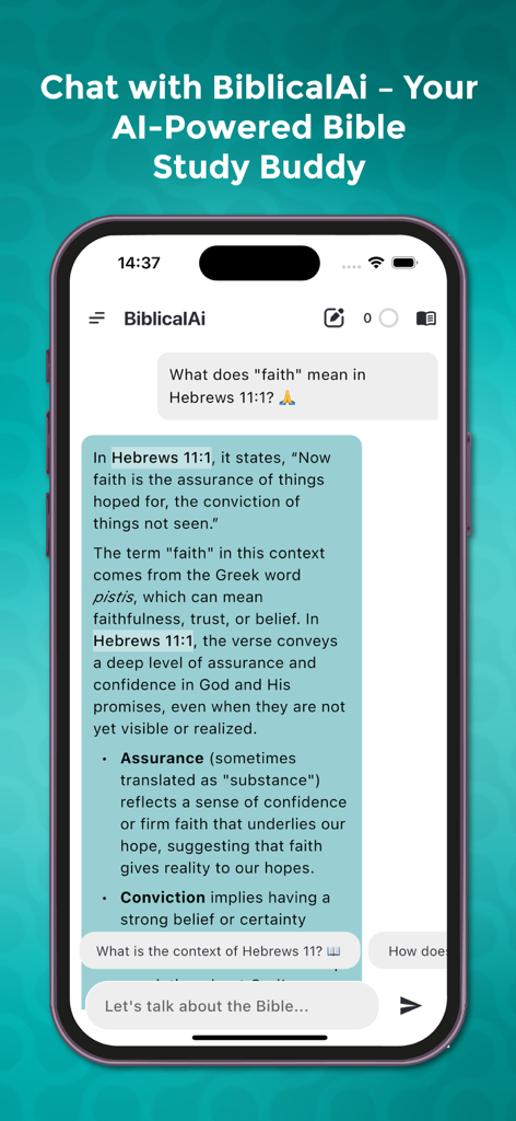 BiblicalAi - Bible App with Ai - A mobile phone screen showing a chat with BiblicalAi explaining the meaning of faith from Hebrews 11:1.