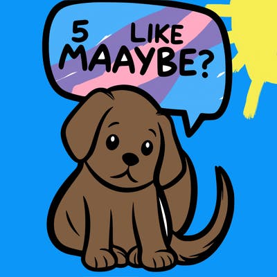 a puppy that says 5 like maybe