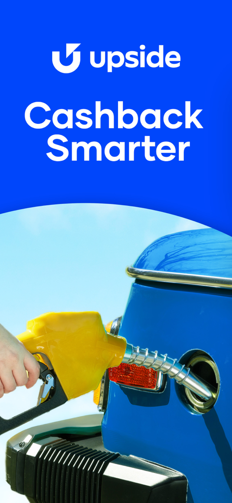 Imagen promocional de la aplicación Upside que muestra a una persona cargando gasolina en un auto con el texto Reembolsos más inteligentes