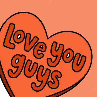 love you guys