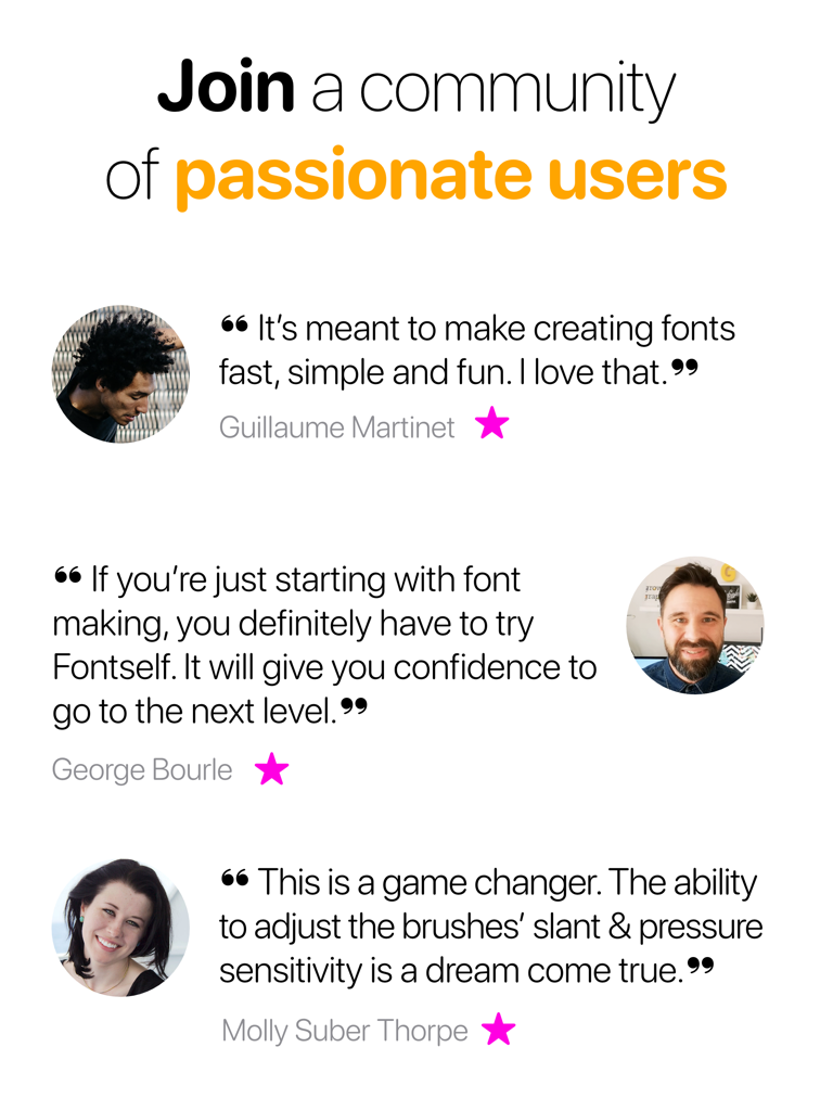 Fontself - Make your own fonts - Testimonials from passionate Fontself users about the app's ease of use and brush features.