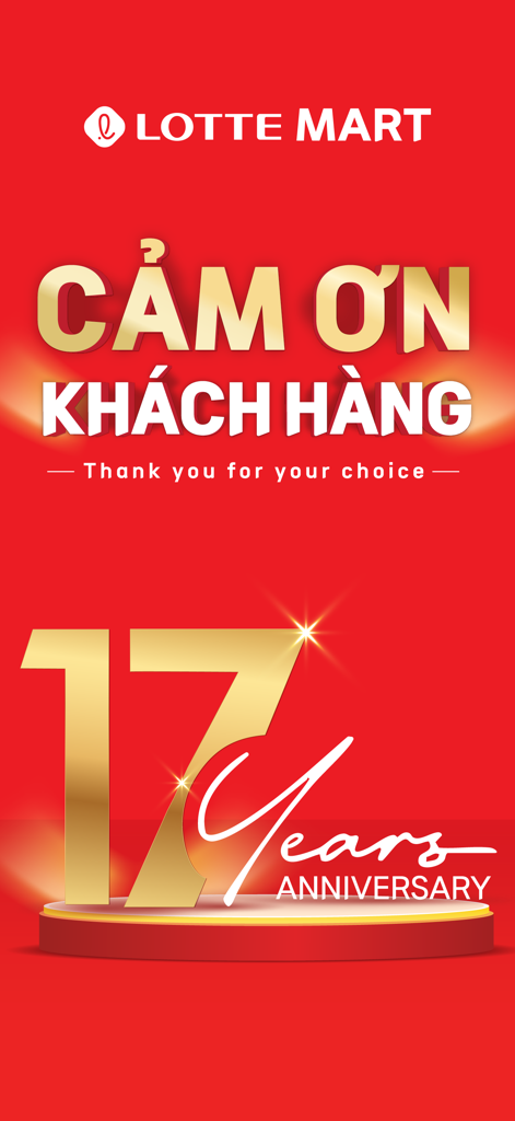LOTTE Mart Vietnam - LOTTE Mart Vietnam 17th anniversary celebration banner with gold lettering on a red background thanking customers for their choice.