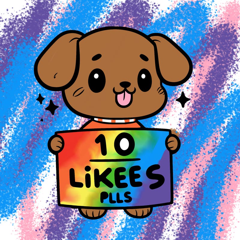 cute dog holding a sign saying 10 likes pls