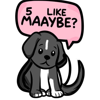 a puppy that says 5 like maybe