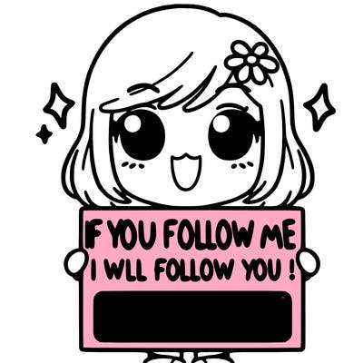 girl holding sign that says if you follow me i will follow you and give a shout out