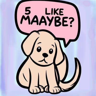 a puppy that says 5 like maybe