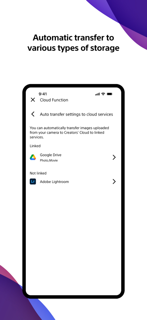 Sony Creators App interface for setting up automatic photo and video transfers to cloud services like Google Drive and Adobe Lightroom.