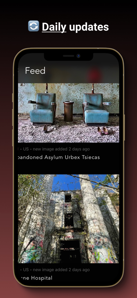 App interface showing a feed of abandoned locations with a daily updates heading