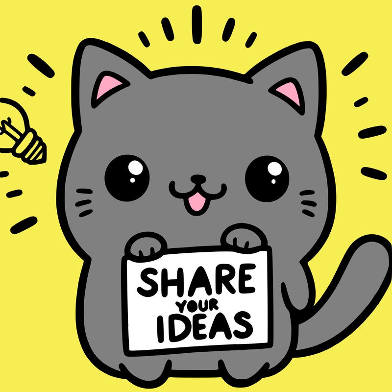 a cute cat saying share your ideas