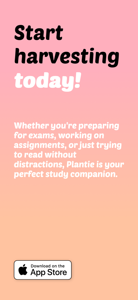 Plantie - Stay focused - '오늘부터 수확을 시작하세요'라는 문구와 학생들을 위한 학습 도우미로서의 앱 설명이 담긴 Plantie 앱 마케팅 스크린샷