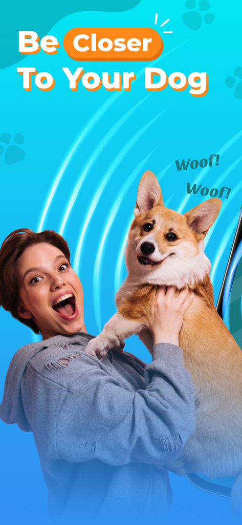 Dog Translator, Games for Dogs - Uma mulher sorrindo e segurando um corgi com o texto Seja Mais Próximo do Seu Cão
