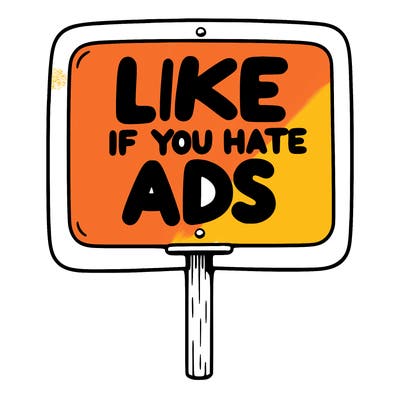 a sign that says like if you hate ads