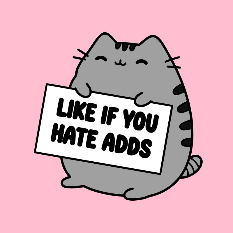a kawii pusheen cat holding a sign that says like if you hate adds