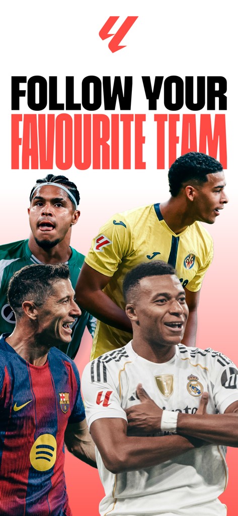 LALIGA Official App 2025/2026 - Promotional screen for the LALIGA official app featuring stars like Mbappe and Lewandowski with the text Follow Your Favourite Team.