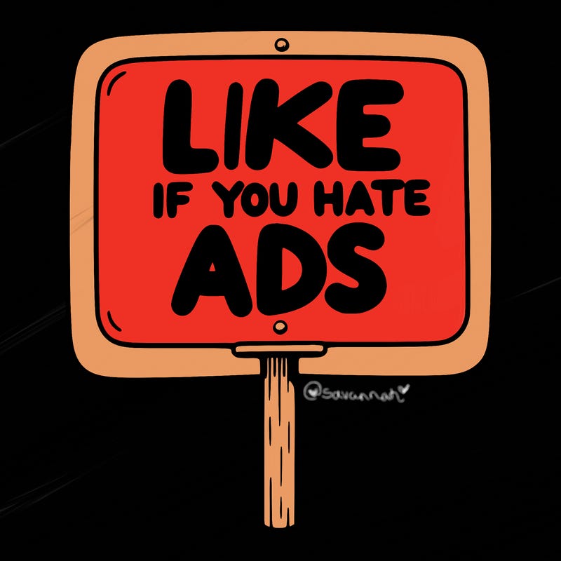 a sign that says like if you hate ads