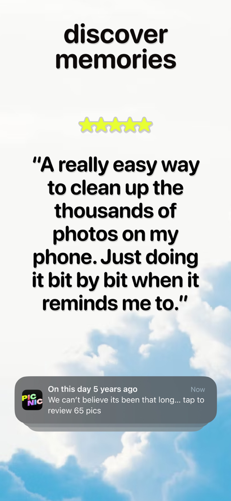 Photo Organizer: Picnic - User testimonial for Picnic photo organizer app featuring a memory notification
