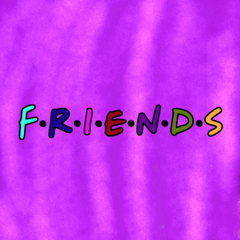 f.r.i.e.n.d.s