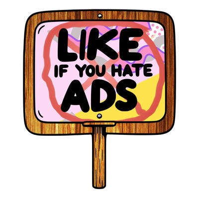 a sign that says like if you hate ads
