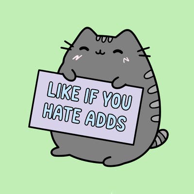 a kawii pusheen cat holding a sign that says like if you hate adds