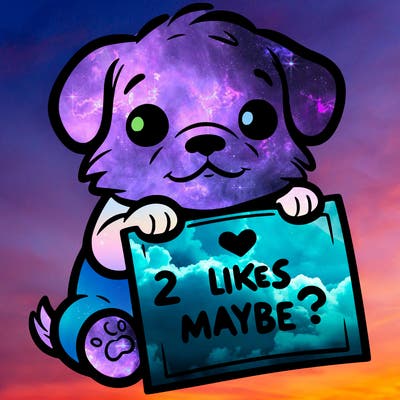 a puppy holding a sign that says 2 likes maybe?