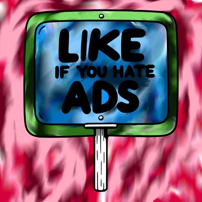 a sign that says like if you hate ads