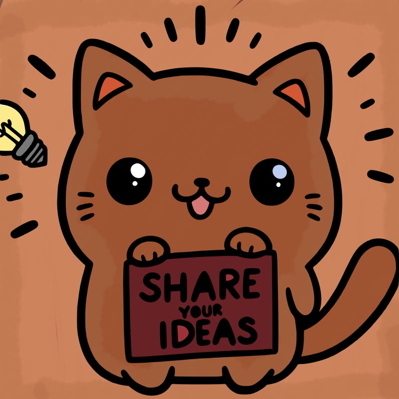 a cute cat saying share your ideas