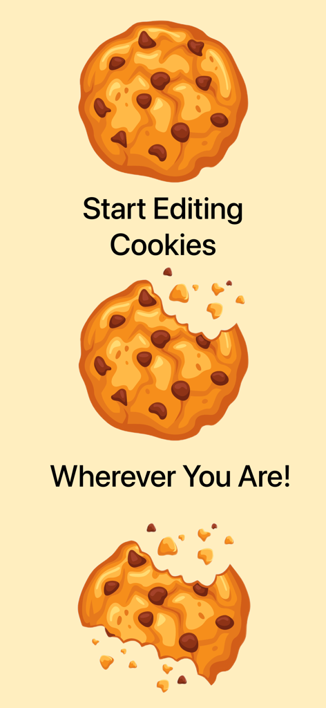 Cookie Editor For Safari - Graphic showing three chocolate chip cookies in different stages of being eaten with text Start Editing Cookies Wherever You Are