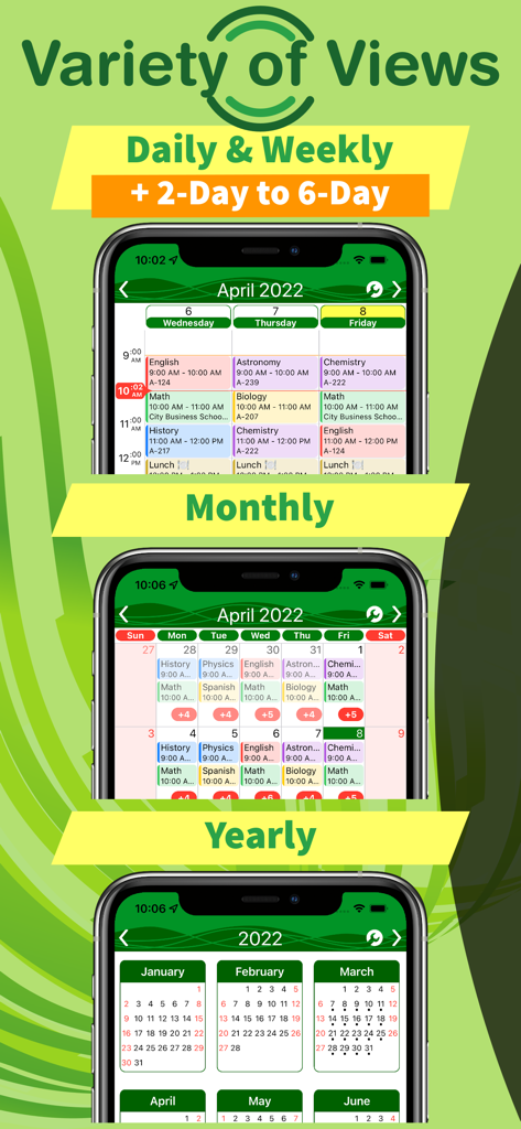Display of daily weekly monthly and yearly calendar views for organizing classes and assignments