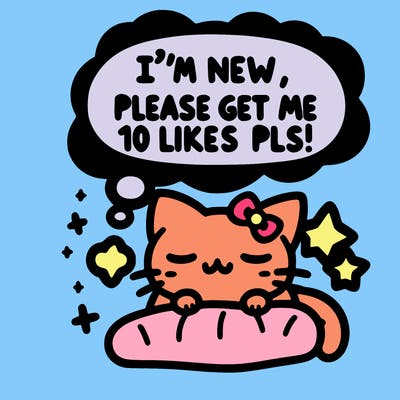 kitty taking a nap dream talking and saying "i'm new, please get me at least 10 likes pls!!"