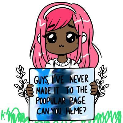 a girl holding up a sign that says, guys, i’ve never made it to the popular page, can you help me?