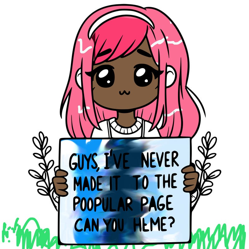 a girl holding up a sign that says, guys, i’ve never made it to the popular page, can you help me?