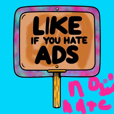 a sign that says like if you hate ads