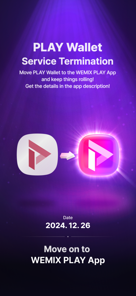 Ankündigung, die die Einstellung des PLAY Wallet-Dienstes und den Übergang zur neuen WEMIX PLAY App am 26. Dezember 2024 zeigt
