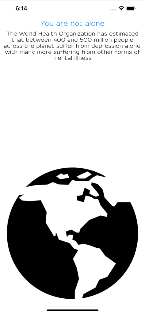 What's Up? A Mental Health App - A screen in the Whats Up app displaying the message You are not alone with statistics on global depression and a globe icon.