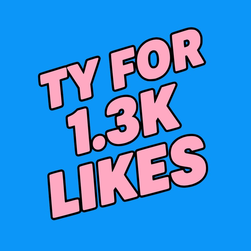 ty for 1.3k likes
