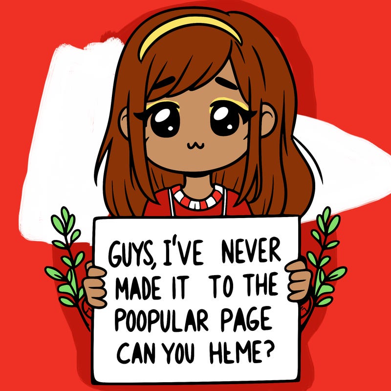 a girl holding up a sign that says, guys, i’ve never made it to the popular page, can you help me?