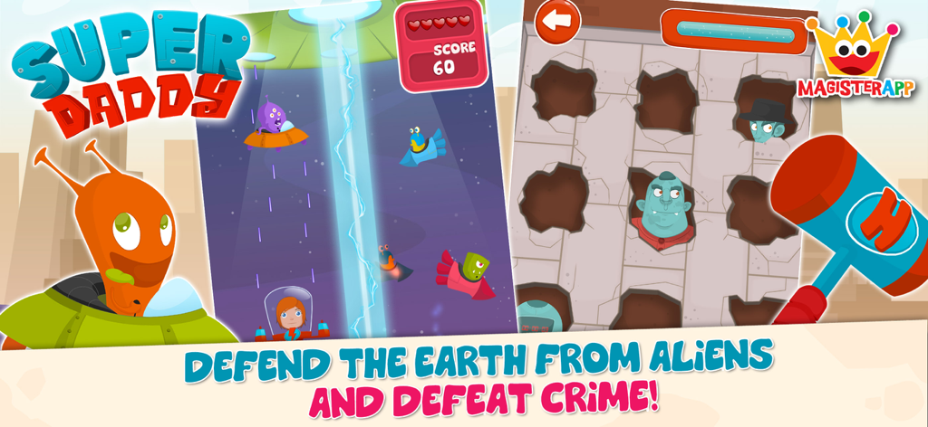 Super Daddy - Dress Up a Hero - Gameplay screenshots showing a space battle and a hammer game to defeat criminals in the Super Daddy app.