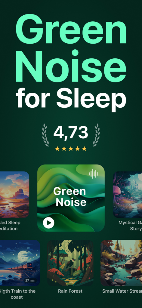 Interfaz de la aplicación Green Noise for Sleep mostrando una calificación de 4.73 y varias categorías de sonido, incluyendo bosque lluvioso y cuentos para dormir.