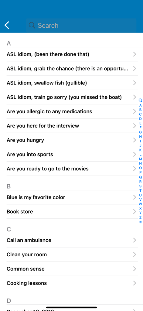 ASL Translator - Alphabetical list of common ASL idioms and everyday phrases within the app