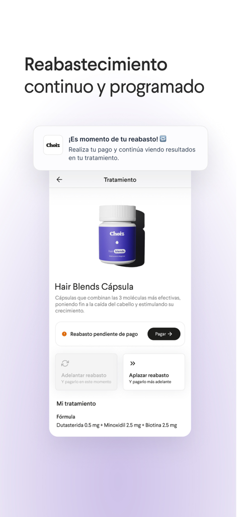 Choiz - Pantalla de aplicación móvil mostrando una notificación de recarga de tratamiento capilar con opciones para pagar, avanzar o posponer el pedido.