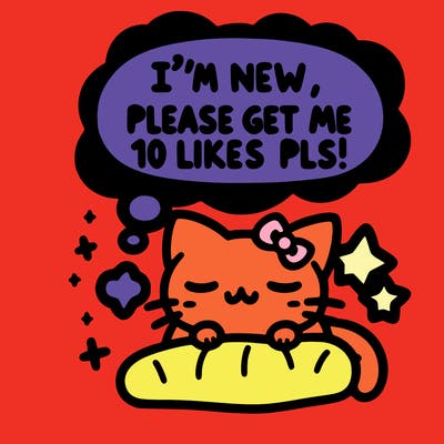 kitty taking a nap dream talking and saying "i'm new, please get me at least 10 likes pls!!"