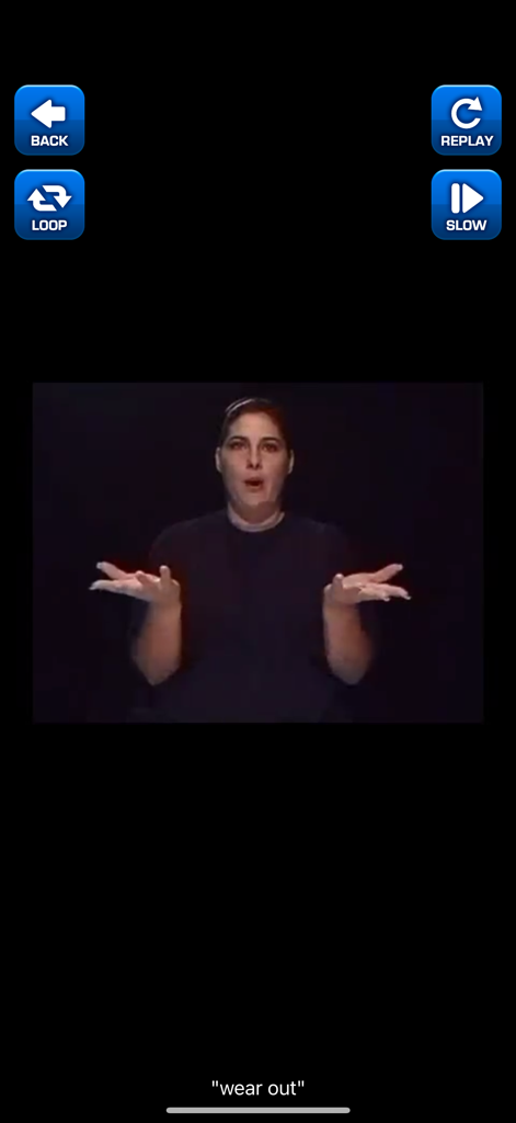 ASL Dictionary - Video demonstration of the American Sign Language sign for wear out.