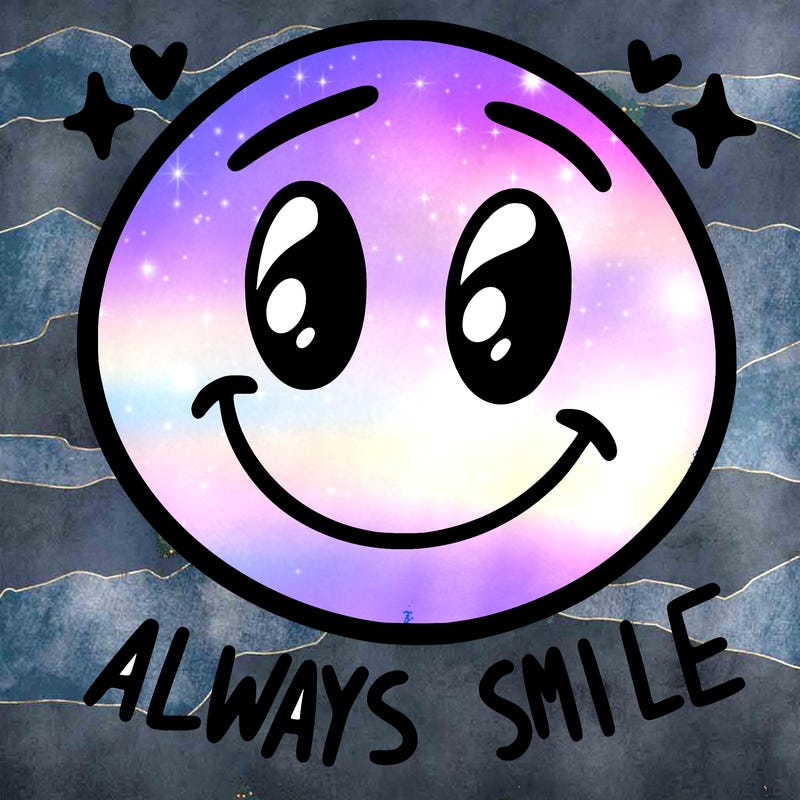 always smile