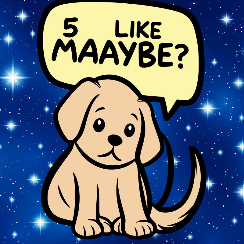 a puppy that says 5 like maybe