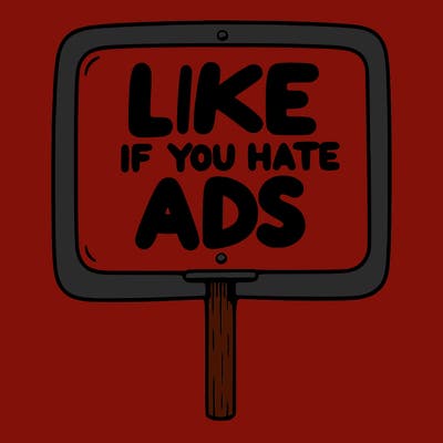 a sign that says like if you hate ads