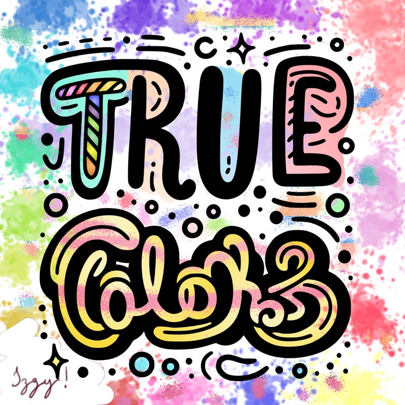 "true colors" written