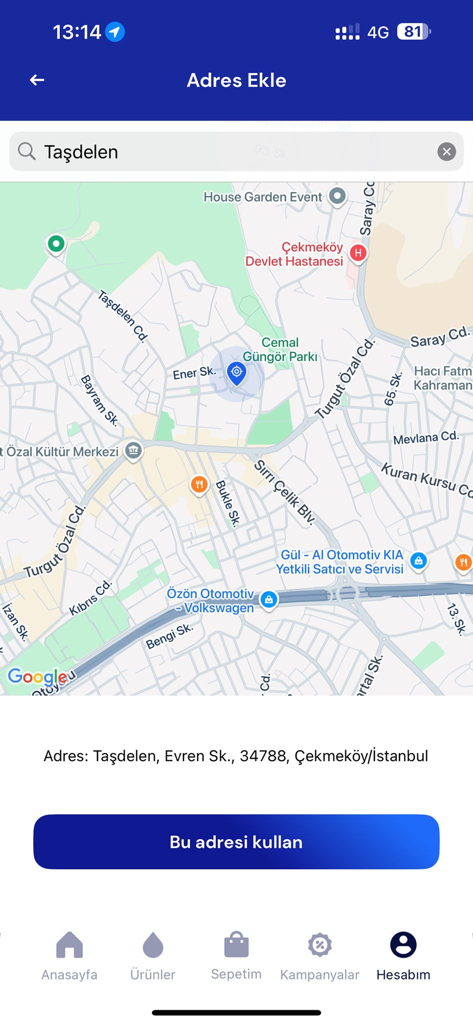 Vakıf Taşdelen Su - Abone Ol - Interfaccia mappa all'interno dell'app Vakif Tasdelen Su per selezionare un indirizzo di consegna