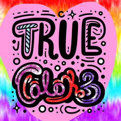 "true colors" written