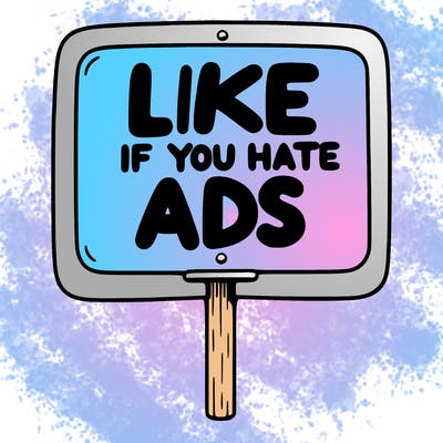 a sign that says like if you hate ads